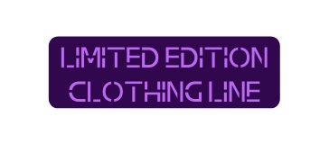 Limited Edition Clothing Line